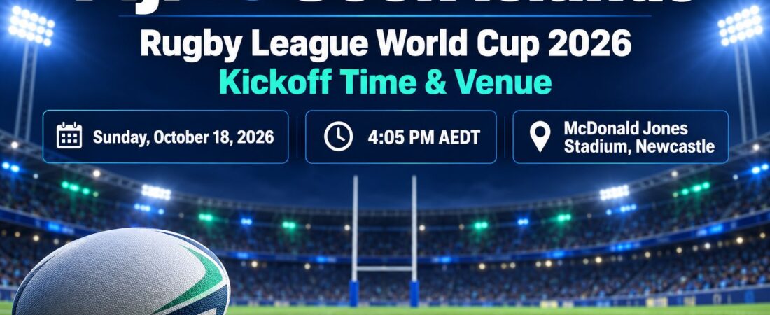Fiji vs Cook Islands Rugby League World Cup 2026: Kickoff Time & Venue